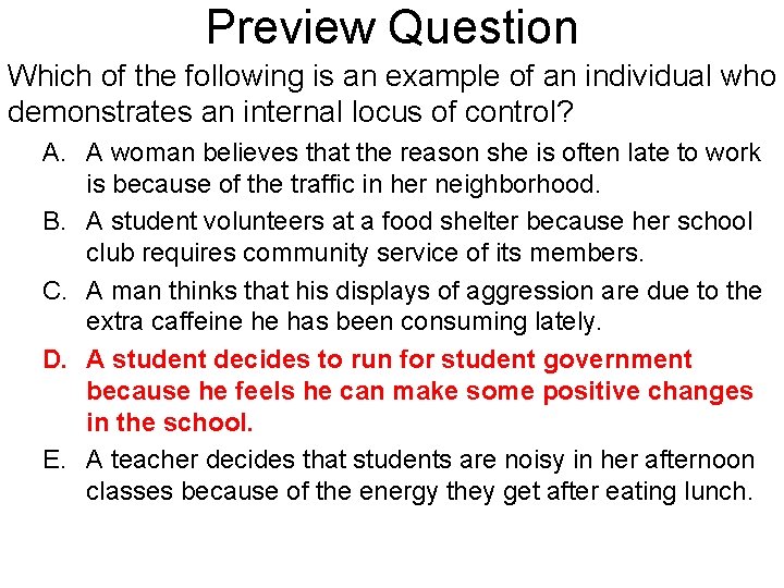 Preview Question Which of the following is an example of an individual who demonstrates