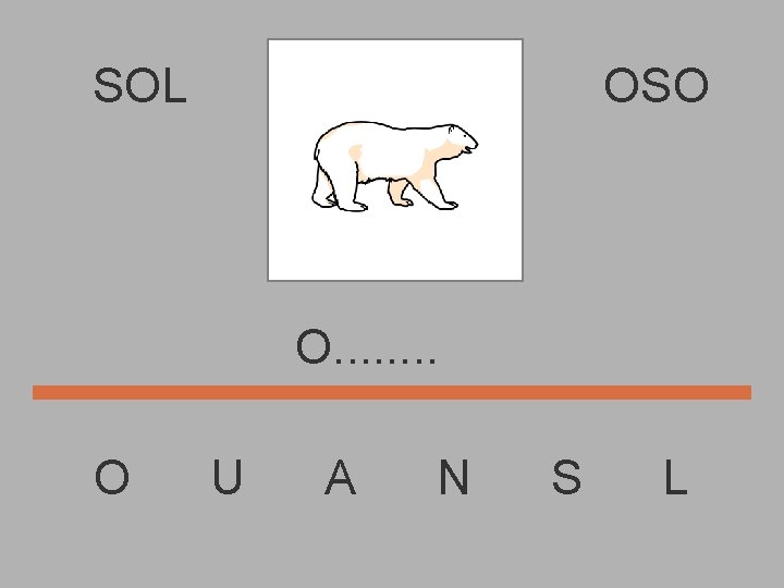 SOL OSO O. . . . O U A N S L 