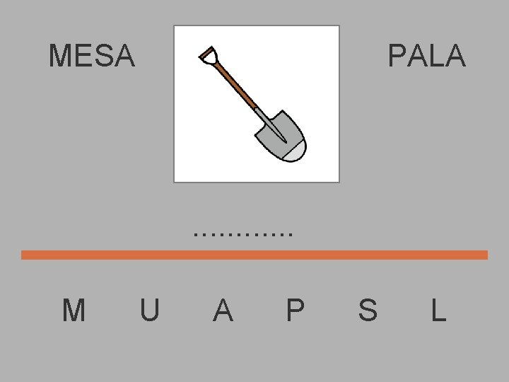 MESA PALA . . . M U A P S L 