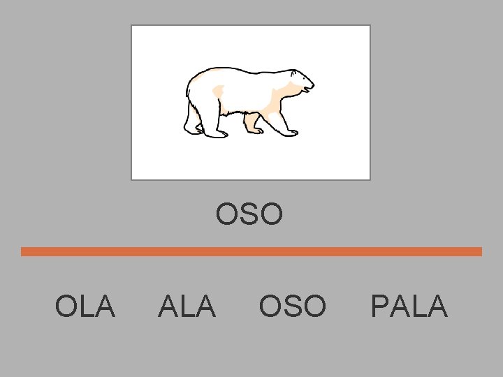 OSO OLA ALA OSO PALA 