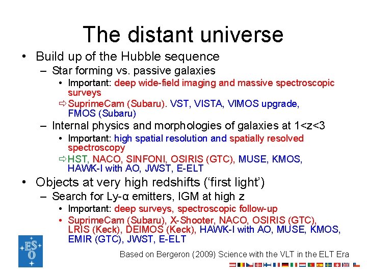 The distant universe • Build up of the Hubble sequence – Star forming vs.