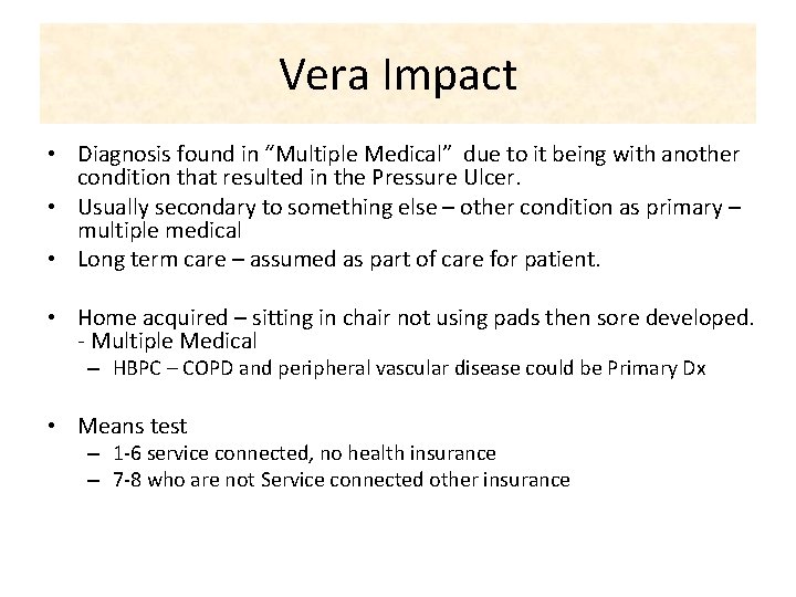 Vera Impact • Diagnosis found in “Multiple Medical” due to it being with another