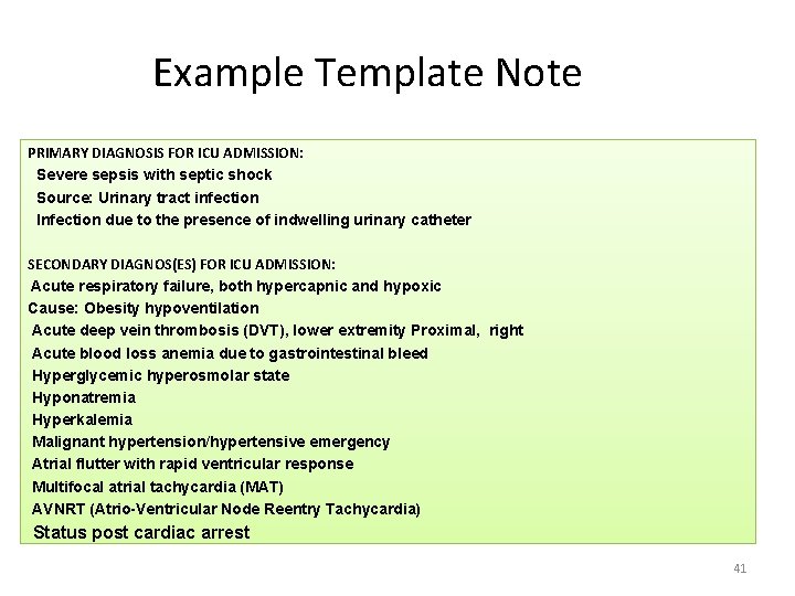 Example Template Note PRIMARY DIAGNOSIS FOR ICU ADMISSION: Severe sepsis with septic shock Source: