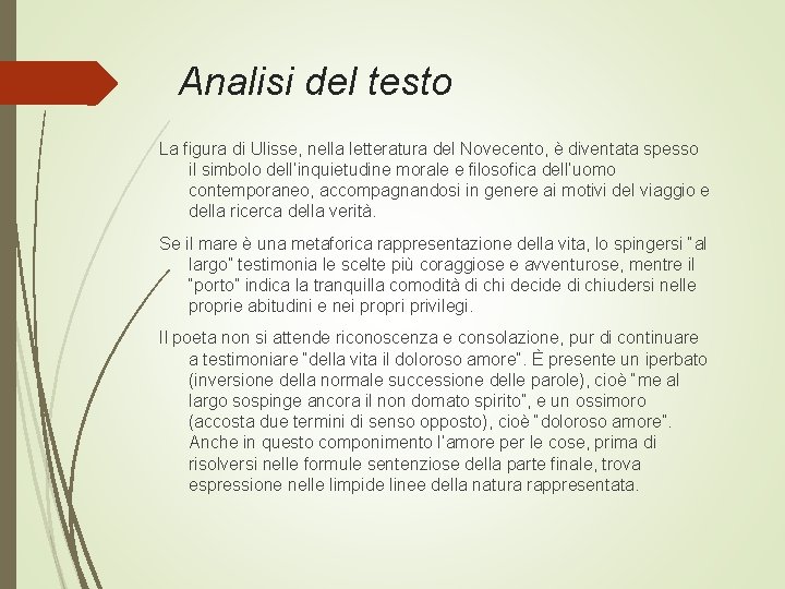 Analisi del testo La figura di Ulisse, nella letteratura del Novecento, è diventata spesso