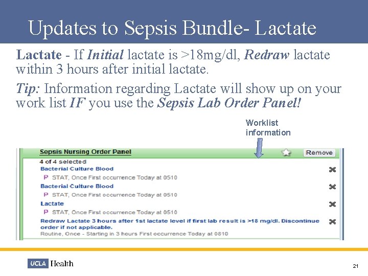 Updates to Sepsis Bundle- Lactate - If Initial lactate is >18 mg/dl, Redraw lactate