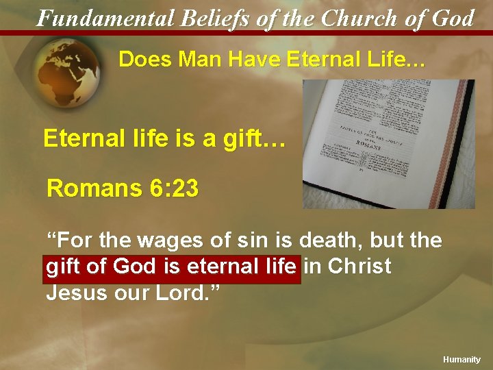 Fundamental Beliefs of the Church of God Does Man Have Eternal Life… Eternal life