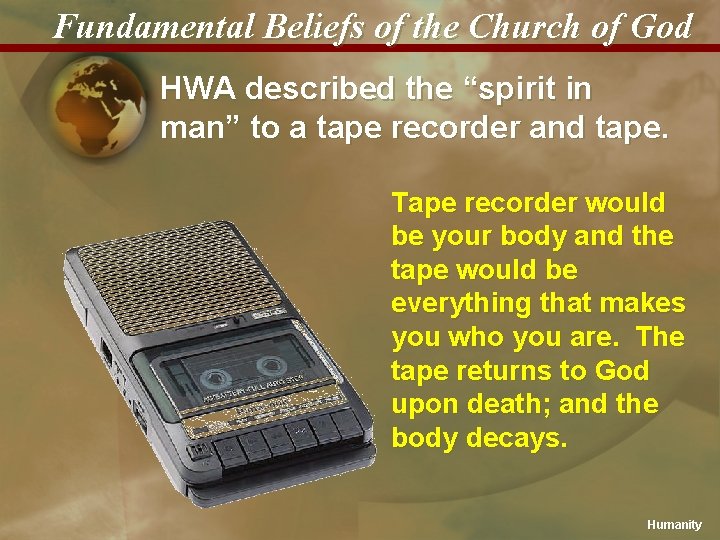 Fundamental Beliefs of the Church of God HWA described the “spirit in man” to