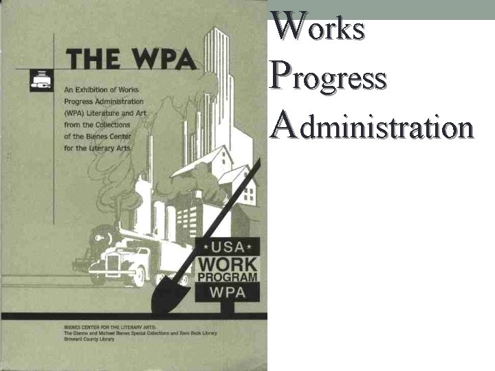 Works Progress Administration 