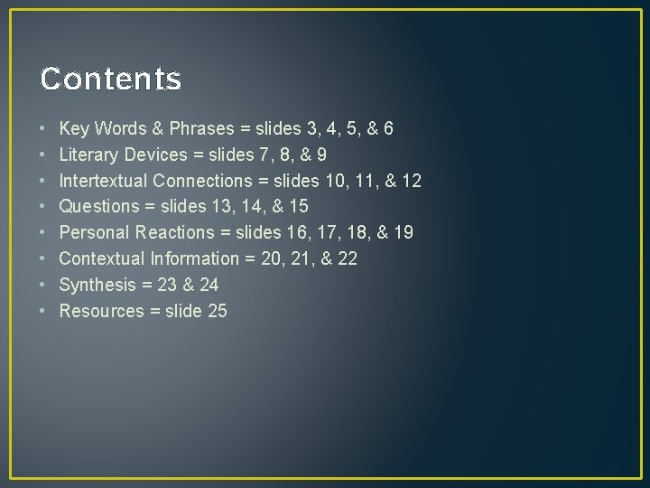 Contents • • Key Words & Phrases = slides 3, 4, 5, & 6