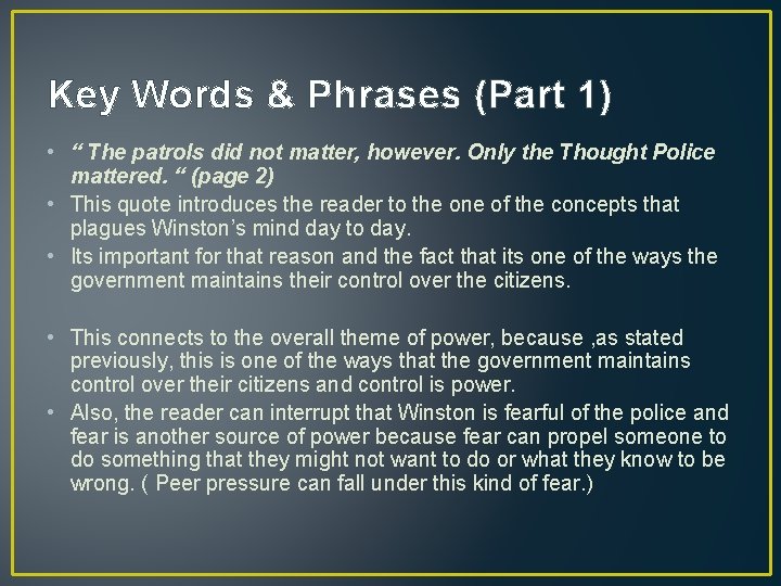 Key Words & Phrases (Part 1) • “ The patrols did not matter, however.