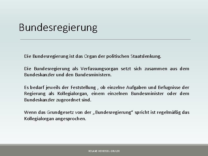Bundesregierung Die Bundesregierung ist das Organ der politischen Staatslenkung. Die Bundesregierung als Verfassungsorgan setzt Bundesregierung Die Bundesregierung ist das Organ der politischen Staatslenkung. Die Bundesregierung als Verfassungsorgan setzt