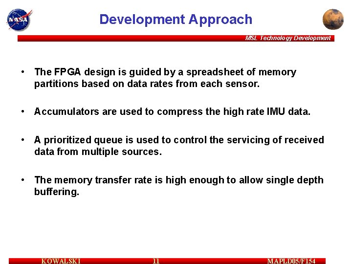 Development Approach MSL Technology Development • The FPGA design is guided by a spreadsheet