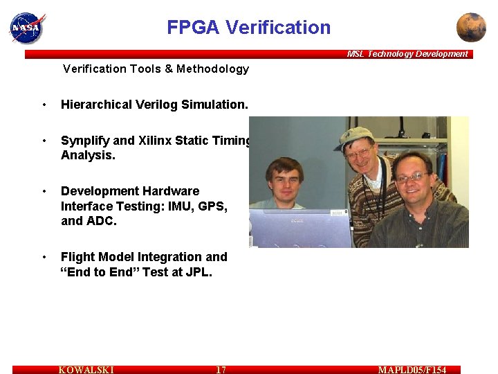 FPGA Verification MSL Technology Development Verification Tools & Methodology • Hierarchical Verilog Simulation. •