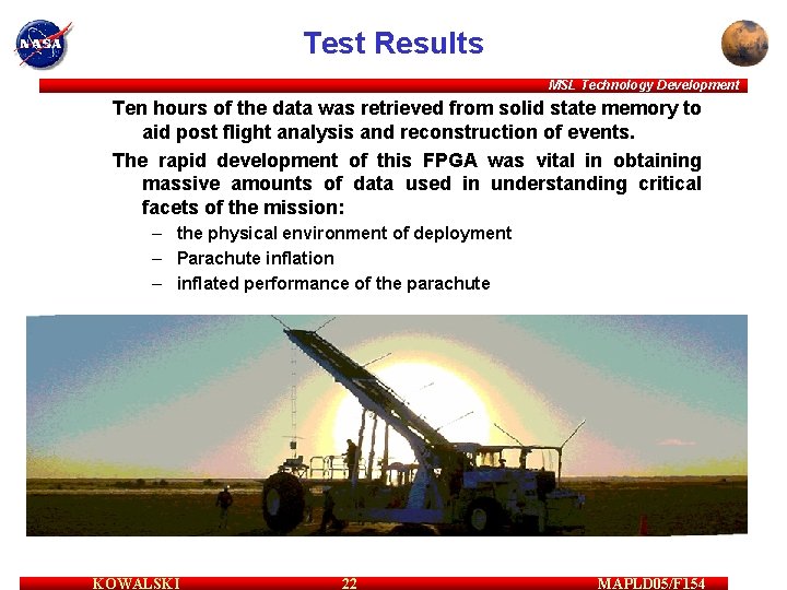 Test Results MSL Technology Development Ten hours of the data was retrieved from solid