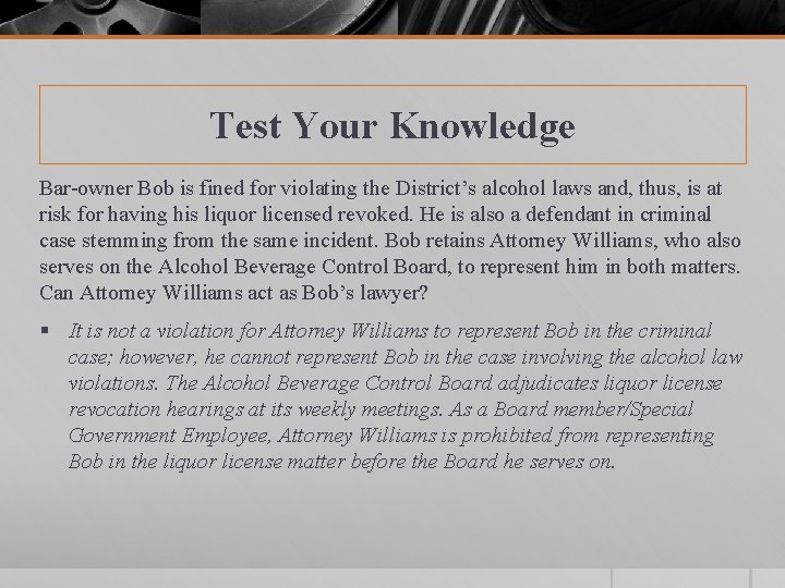 Test Your Knowledge Bar-owner Bob is fined for violating the District’s alcohol laws and,