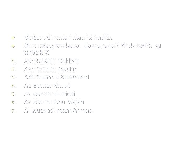 l l 1. 2. 3. 4. 5. 6. 7. Matan adl materi atau isi