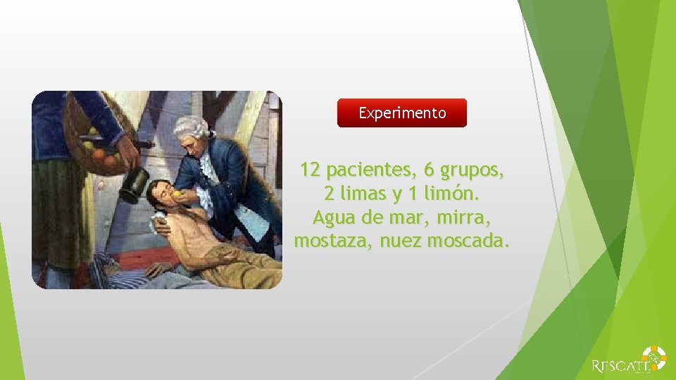 Experimento 12 pacientes, 6 grupos, 2 limas y 1 limón. Agua de mar, mirra,