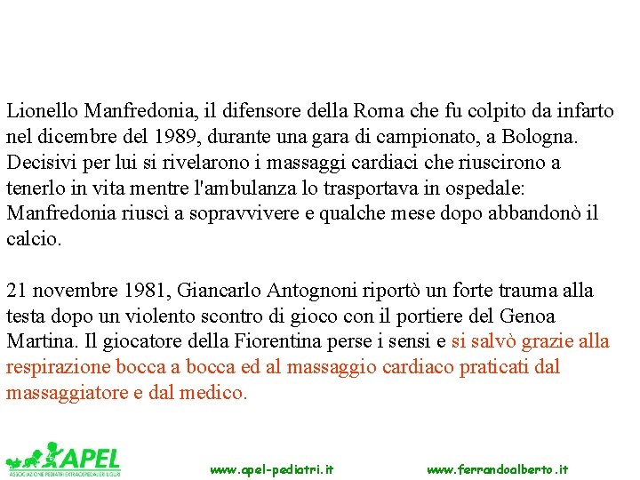 Lionello Manfredonia, il difensore della Roma che fu colpito da infarto nel dicembre del