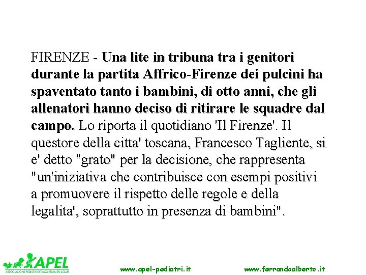 FIRENZE - Una lite in tribuna tra i genitori durante la partita Affrico-Firenze dei