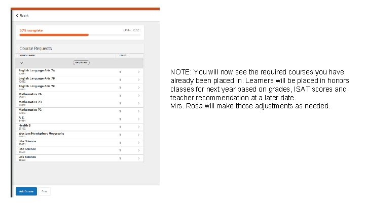 NOTE: You will now see the required courses you have already been placed in.