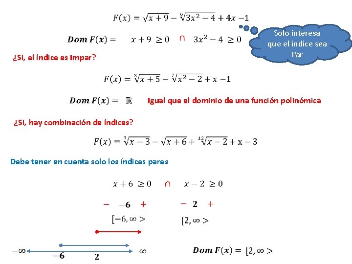  Solo interesa que el índice sea Par ¿Si, el índice es Impar? Igual