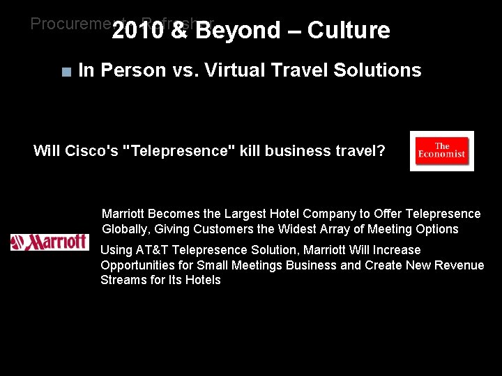 Procurement - Refresher 2010 & Beyond – Culture ■ In Person vs. Virtual Travel