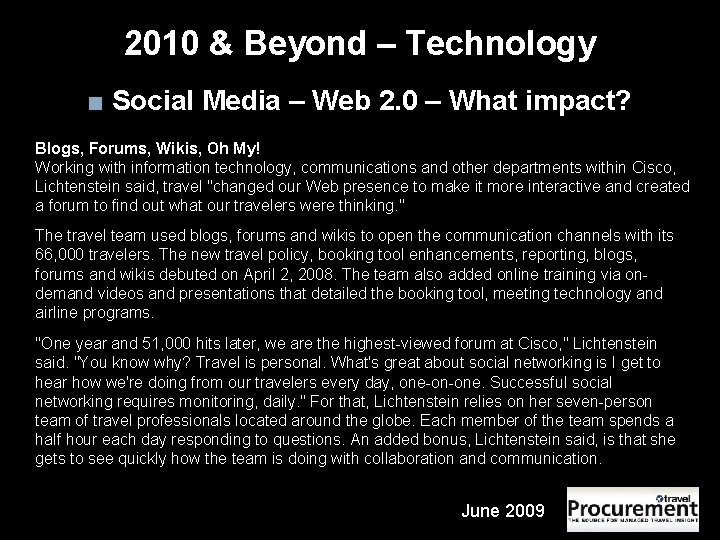 2010 & Beyond – Technology ■ Social Media – Web 2. 0 – What