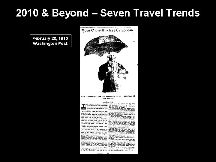 2010 & Beyond – Seven Travel Trends February 20, 1910 Washington Post 