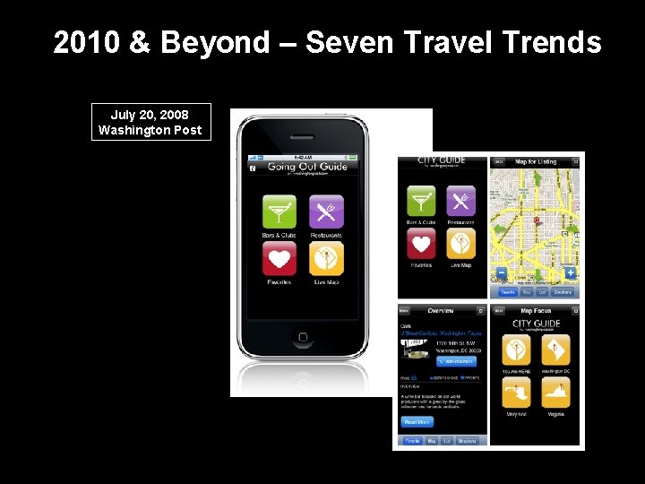 2010 & Beyond – Seven Travel Trends July 20, 2008 Washington Post 