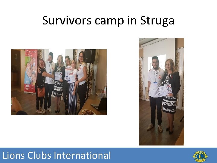 Survivors camp in Struga Lions Clubs International 