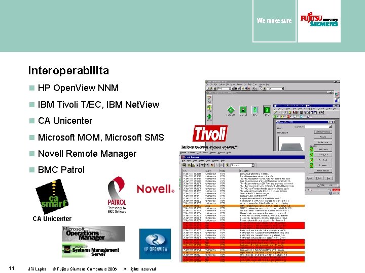 Interoperabilita n HP Open. View NNM n IBM Tivoli T/EC, IBM Net. View n