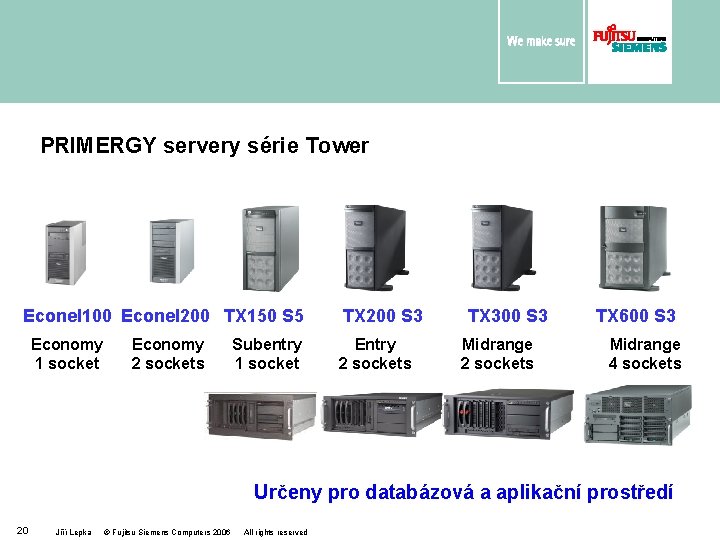 PRIMERGY servery série Tower Econel 100 Econel 200 TX 150 S 5 Economy 1