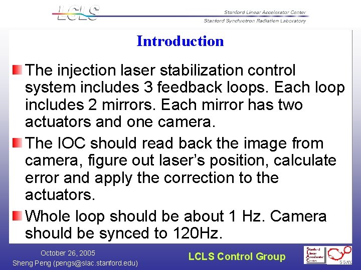 Introduction The injection laser stabilization control system includes 3 feedback loops. Each loop includes