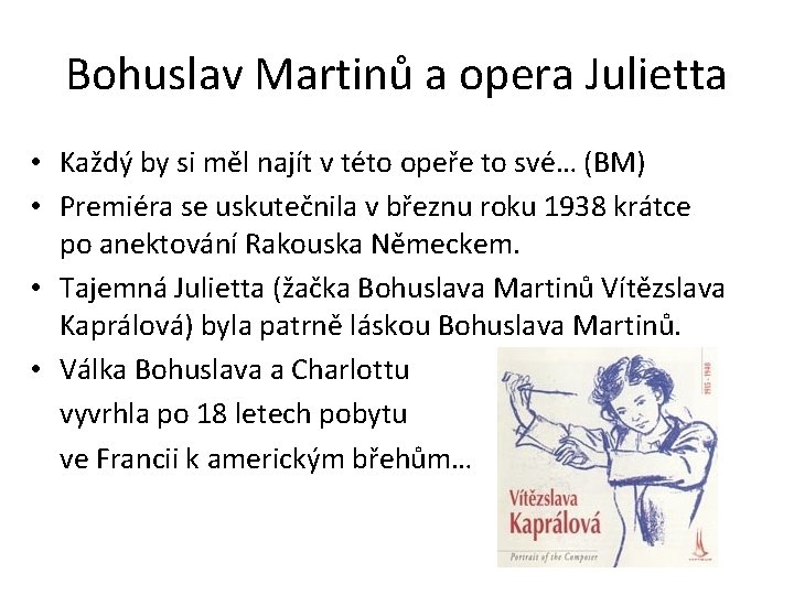 Bohuslav Martinů a opera Julietta • Každý by si měl najít v této opeře