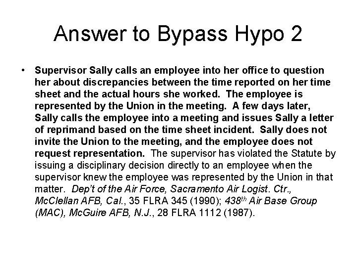 Answer to Bypass Hypo 2 • Supervisor Sally calls an employee into her office