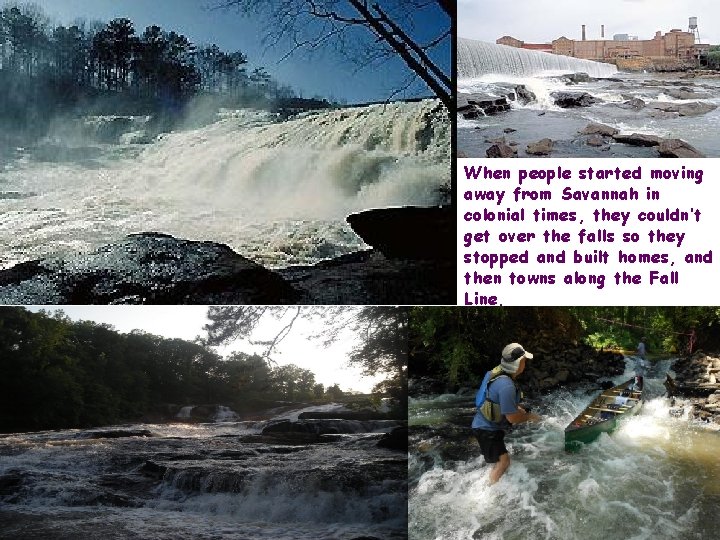 When people started moving away from Savannah in colonial times, they couldn’t get over