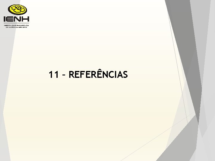 11 – REFERÊNCIAS 
