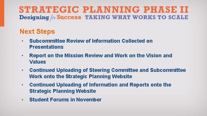 Next Steps • Subcommittee Review of Information Collected on Presentations • Report on the