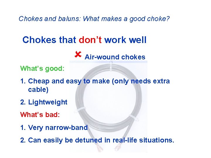 Chokes and baluns: What makes a good choke? Chokes that don’t work well û