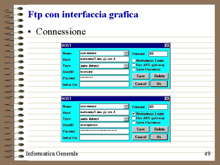 Ftp con interfaccia grafica • Connessione Informatica Generale 49 