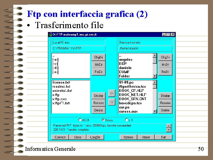 Ftp con interfaccia grafica (2) • Trasferimento file Informatica Generale 50 