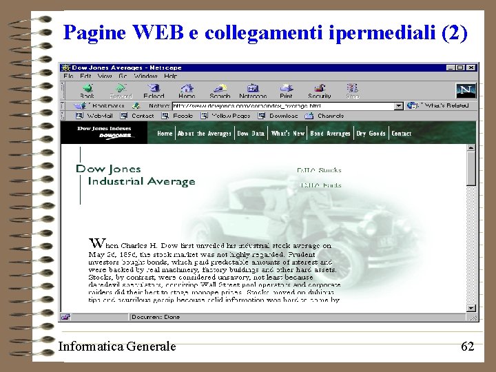 Pagine WEB e collegamenti ipermediali (2) Informatica Generale 62 