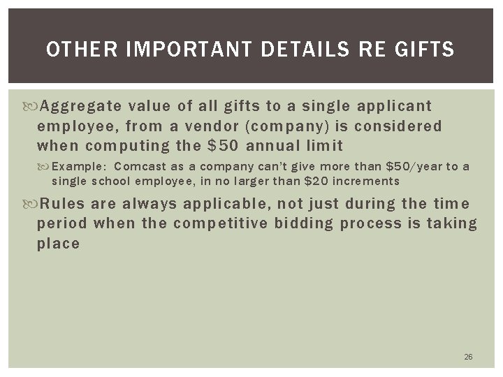 OTHER IMPORTANT DETAILS RE GIFTS Aggregate value of all gifts to a single applicant