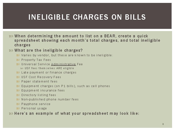 INELIGIBLE CHARGES ON BILLS When determining the amount to list on a BEAR, create