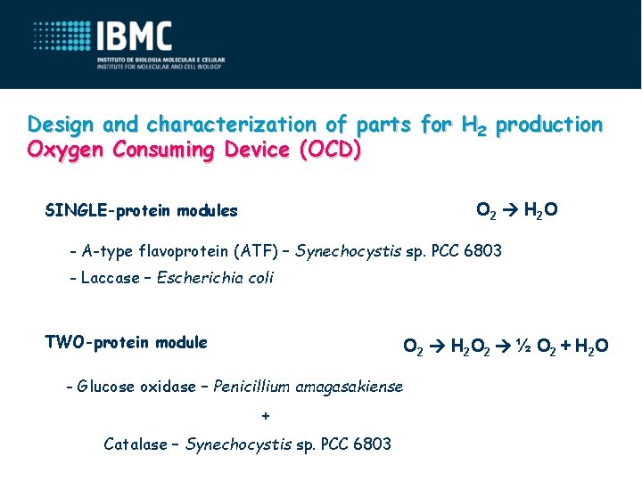 Design and characterization of parts for H 2 production Oxygen Consuming Device (OCD) SINGLE-protein