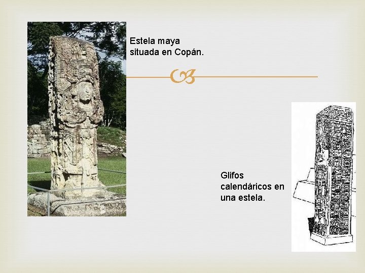 Estela maya situada en Copán. Glifos calendáricos en una estela. 