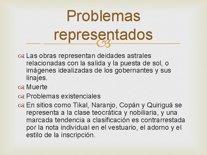 Problemas representados Las obras representan deidades astrales relacionadas con la salida y la puesta Problemas representados Las obras representan deidades astrales relacionadas con la salida y la puesta