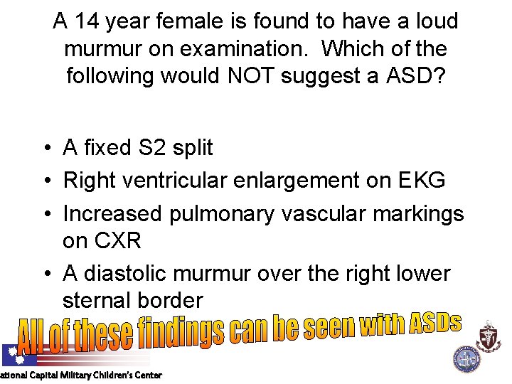 A 14 year female is found to have a loud murmur on examination. Which