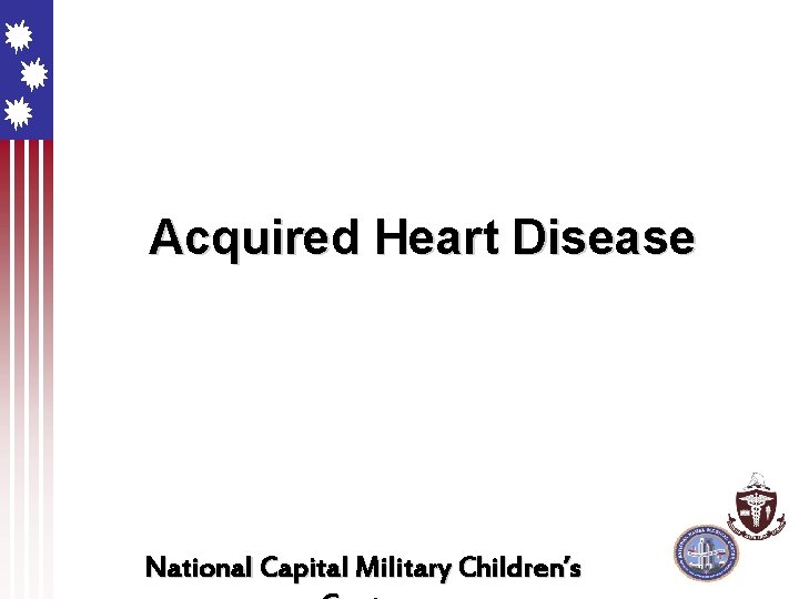 Acquired Heart Disease National Capital Military Children’s 