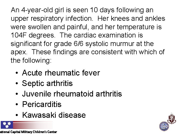 An 4 -year-old girl is seen 10 days following an upper respiratory infection. Her